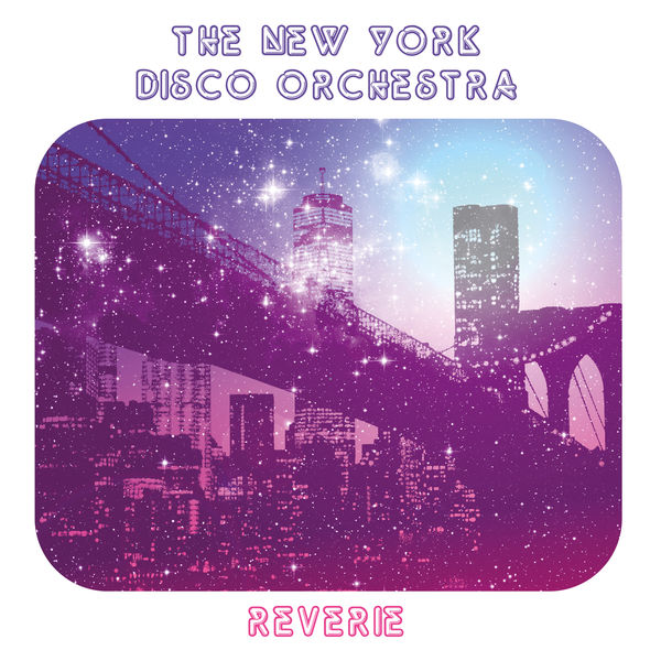 New York Disco Orchestra – Reverie (1978/2021) [FLAC 24bit/44,1kHz]