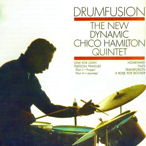 Chico Hamilton Quintet - Drumfusion (1962/2020) [FLAC 24bit/96kHz]