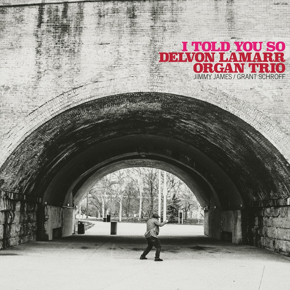 Delvon Lamarr Organ Trio - I Told You So (2021) [FLAC 24bit/44,1kHz]