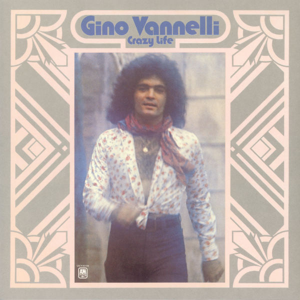 Gino Vannelli – Crazy Life (1973/2021) [FLAC 24bit/96kHz]