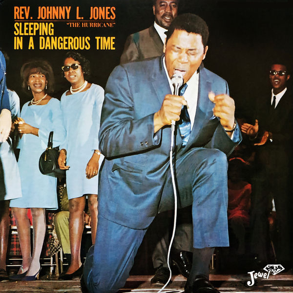 Rev. Johnny L. Jones – Sleeping in a Dangerous Time (1965/2021) [FLAC 24bit/96kHz]