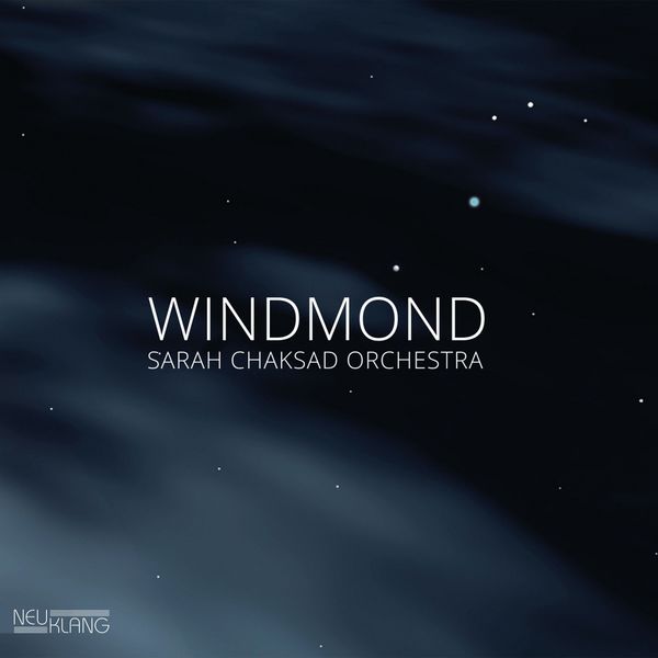 Sarah Chaksad Orchestra – Windmond (2016/2021) [FLAC 24bit/96kHz]