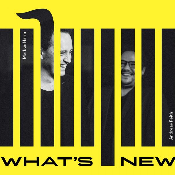 Andreas Feith & Markus Harm – What’s New (2021) [FLAC 24bit/44,1kHz]