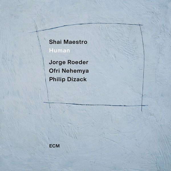 Shai Maestro Trio – Human (2021) [FLAC 24bit/88,2kHz]