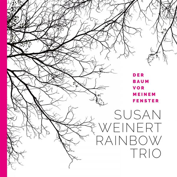 Susan Weinert Rainbow Trio – Der Baum vor meinem Fenster (2021) [FLAC 24bit/88,2kHz]