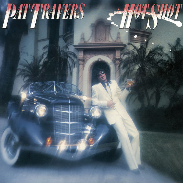 Pat Travers - Hot Shot (1984/2021) [FLAC 24bit/96kHz]