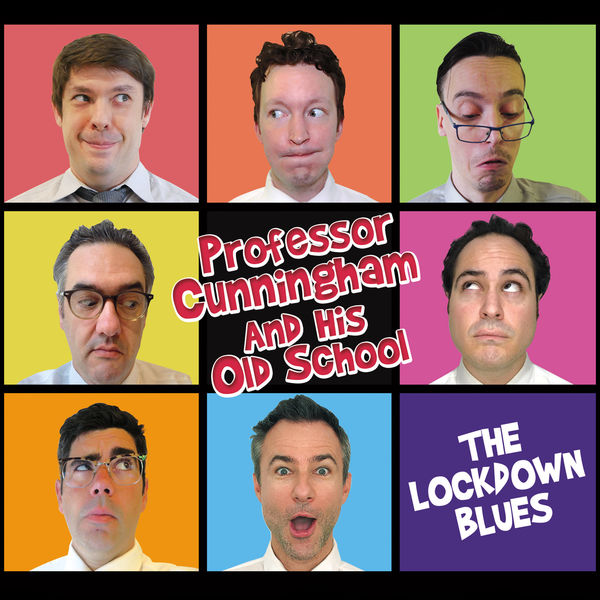 Professor Cunningham And His Old School – The Lockdown Blues (2020) [FLAC 24bit/44,1kHz]