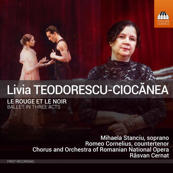 Romanian National Opera Orchestra, Rasvan Cernat – Livia Teodorescu-Ciocănea: Le rouge et le noir (Excerpts) (2021) [FLAC 24bit/44,1kHz]