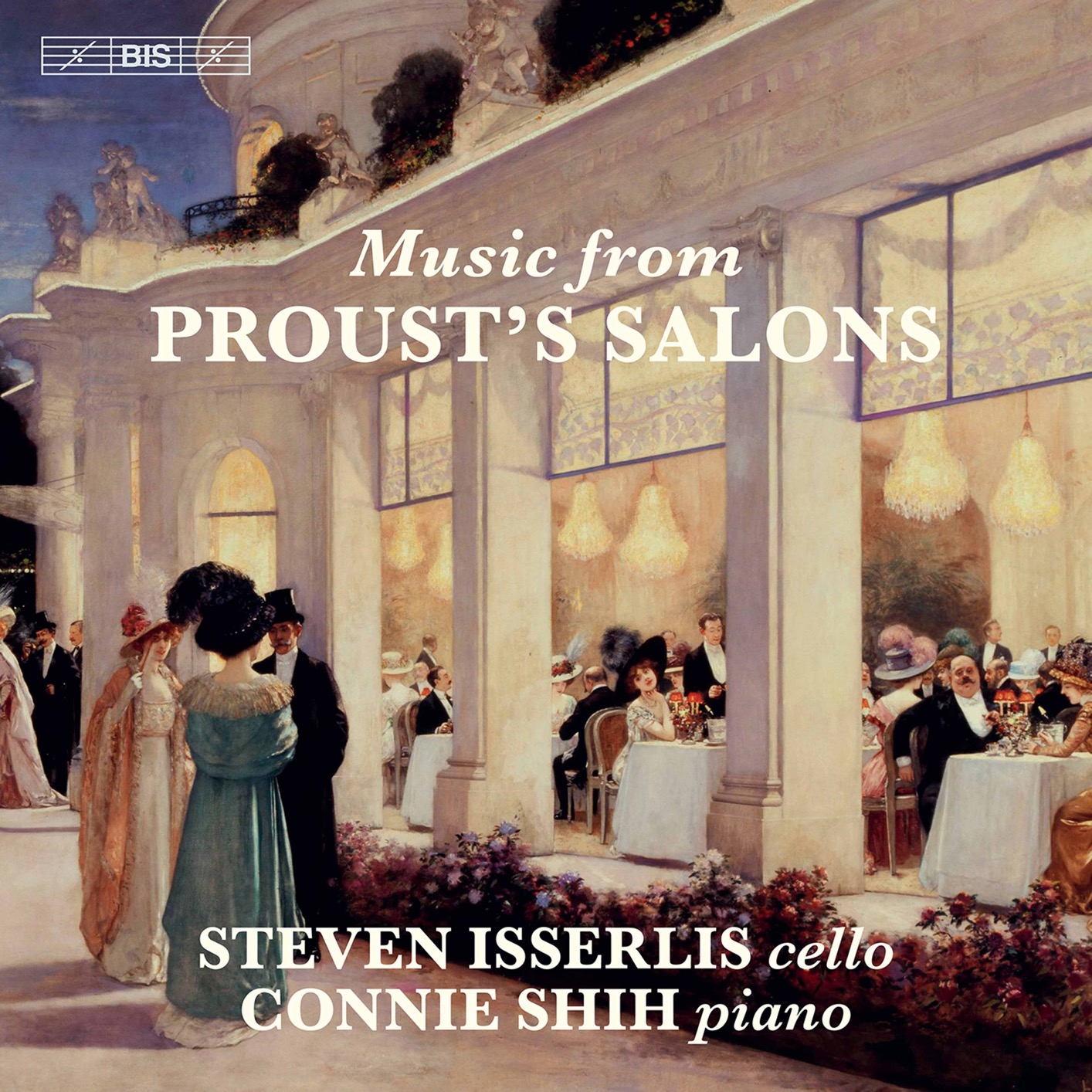 Steven Isserlis & Connie Shih - Cello Music from Proust’s Salons (2021) [FLAC 24bit/96kHz]