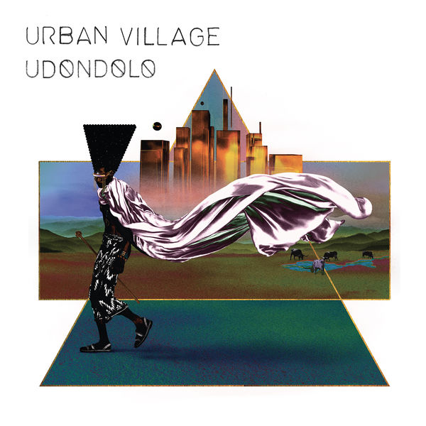 Urban Village – Udondolo (2021) [FLAC 24bit/44,1kHz]