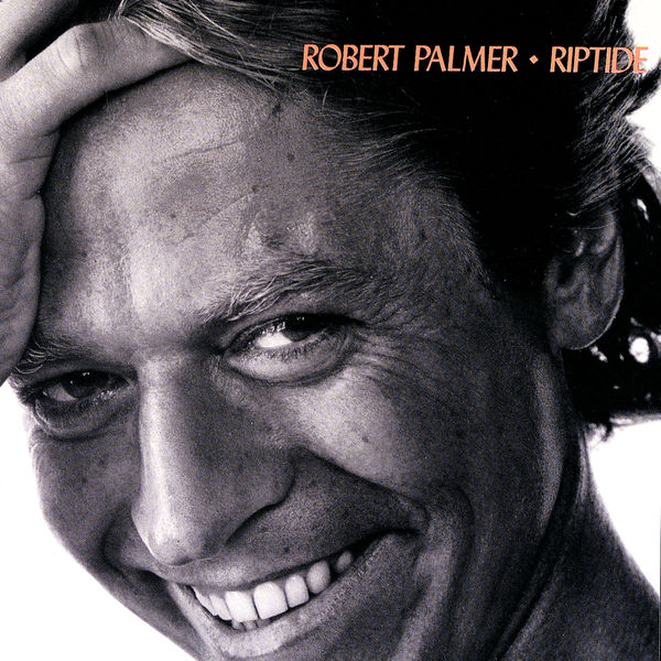 Robert Palmer – Riptide (1985/2021) [FLAC 24bit/192kHz]