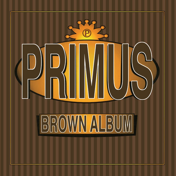 Primus – Brown Album (Remastered) (1997/2021) [FLAC 24bit/96kHz]