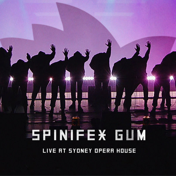 Spinifex Gum - Live at Sydney Opera House (2021) [FLAC 24bit/48kHz]