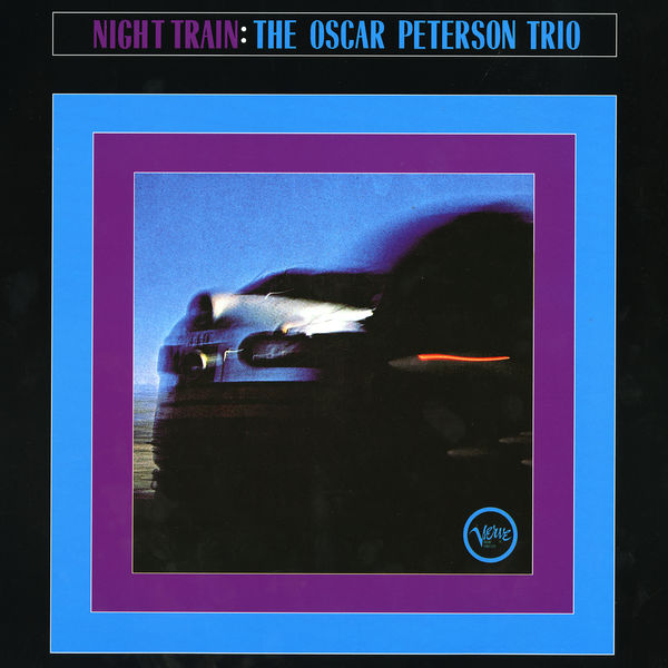 The Oscar Peterson Trio – Night Train (1963/2021) [FLAC 24bit/96kHz]