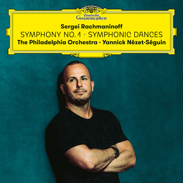 Yannick Nezet-Seguin - Rachmaninoff - Symphony 1 + Symphonic Dances (2021) [FLAC 24bit/96kHz]
