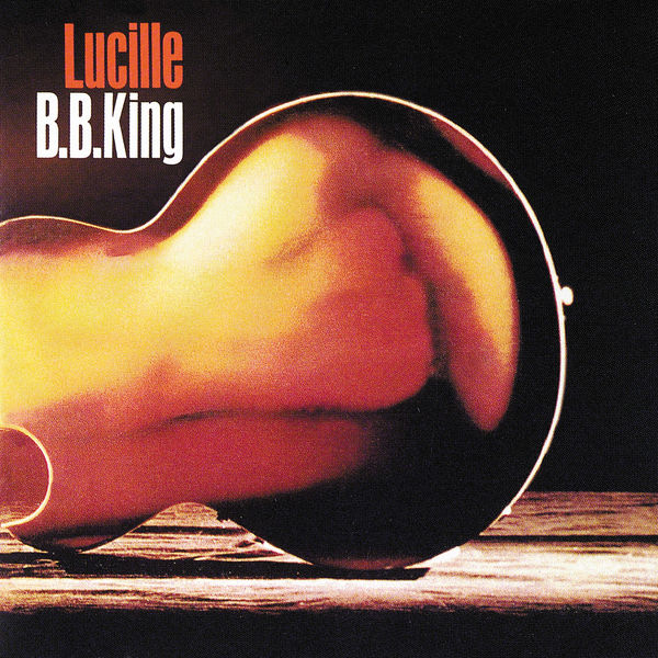 B.B. King - Lucille (1968/2021) [FLAC 24bit/96kHz]
