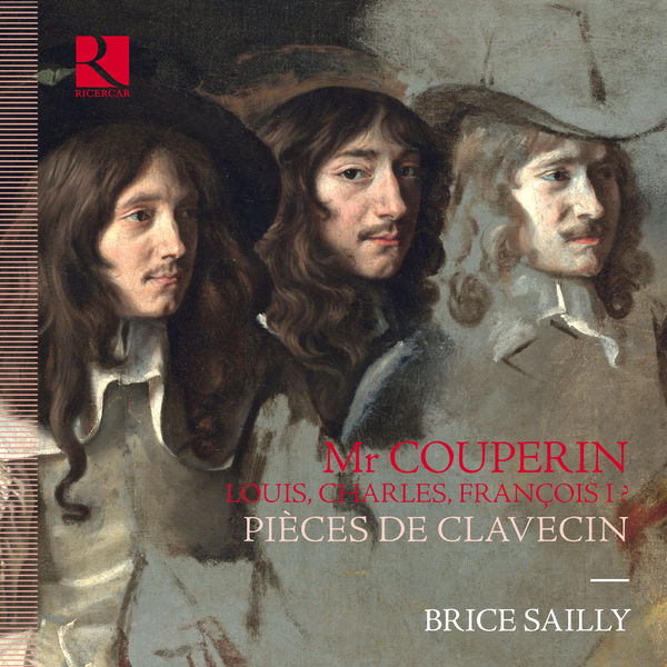 Brice Sailly - Monsieur Couperin. Louis, Charles, Francois I Pieces de clavecin (2021) [FLAC 24bit/96kHz]