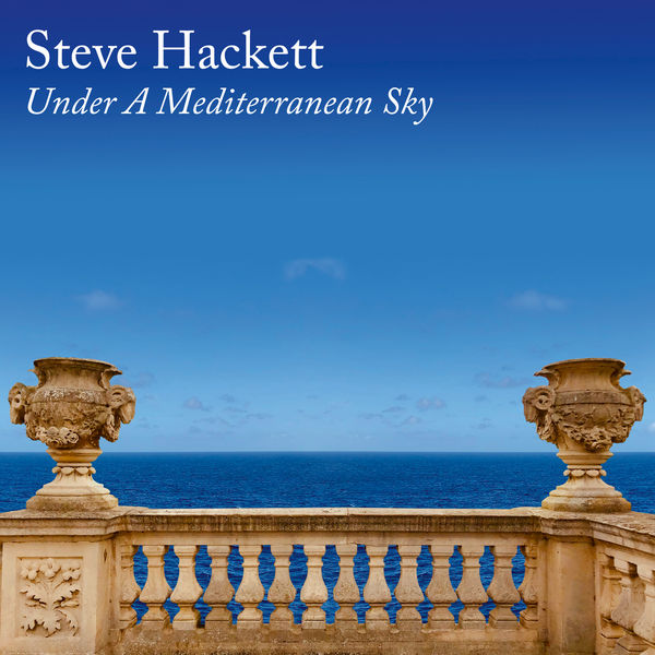 Steve Hackett - Under A Mediterranean Sky (2021) [FLAC 24bit/44,1kHz]