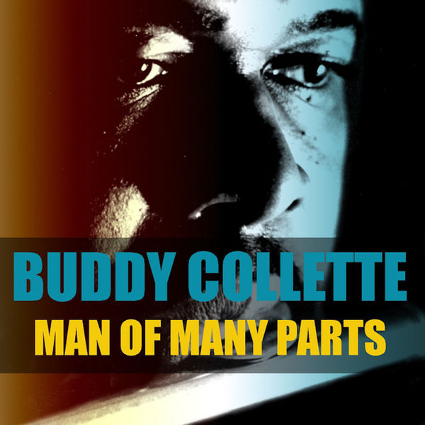 Buddy Collette - Man Of Many Parts (1956/2020) [FLAC 24bit/96kHz]