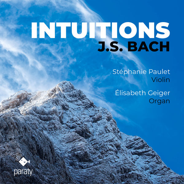 Stephanie Paulet and Elisabeth Geiger – Intuitions (2021) [FLAC 24bit/96kHz]
