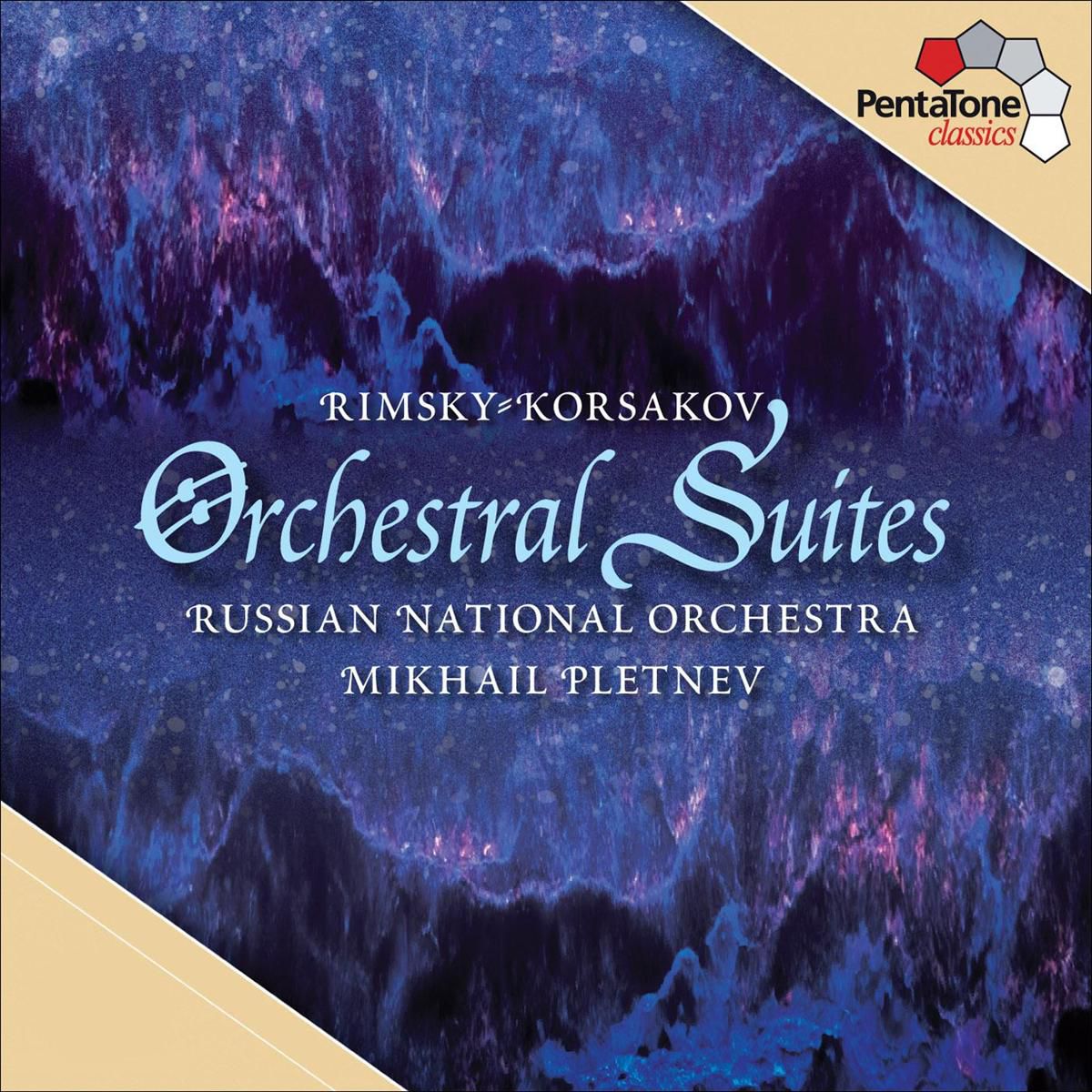 Mikhail Pletnev and Russian National Orchestra – Rimsky-Korsakov: Orchestral Suites (2010) [FLAC 24bit/96kHz]