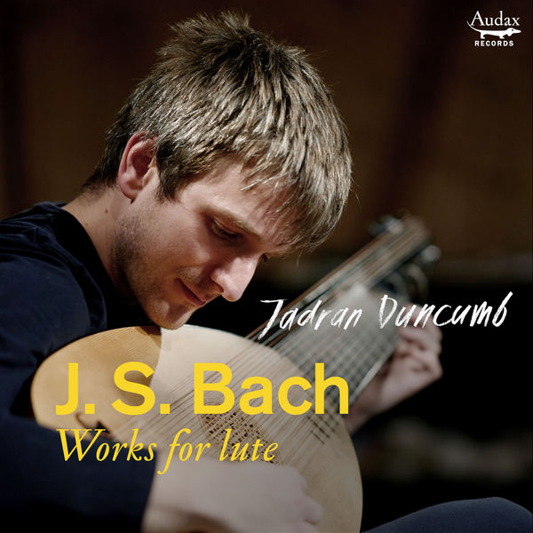 Jadran Duncumb – Bach: Works for lute (2021) [FLAC 24bit/96kHz]