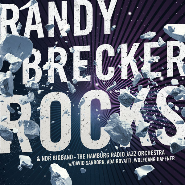 Randy Brecker – Rocks (2019/2021) [FLAC 24bit/48kHz]