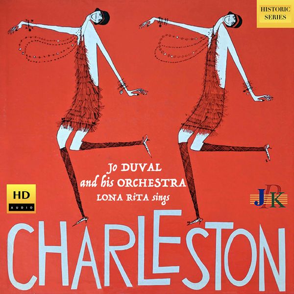 Jo Duval & His Orchestra, Lona Rita – Charleston (Remastered) (2021) [FLAC 24bit/48kHz]