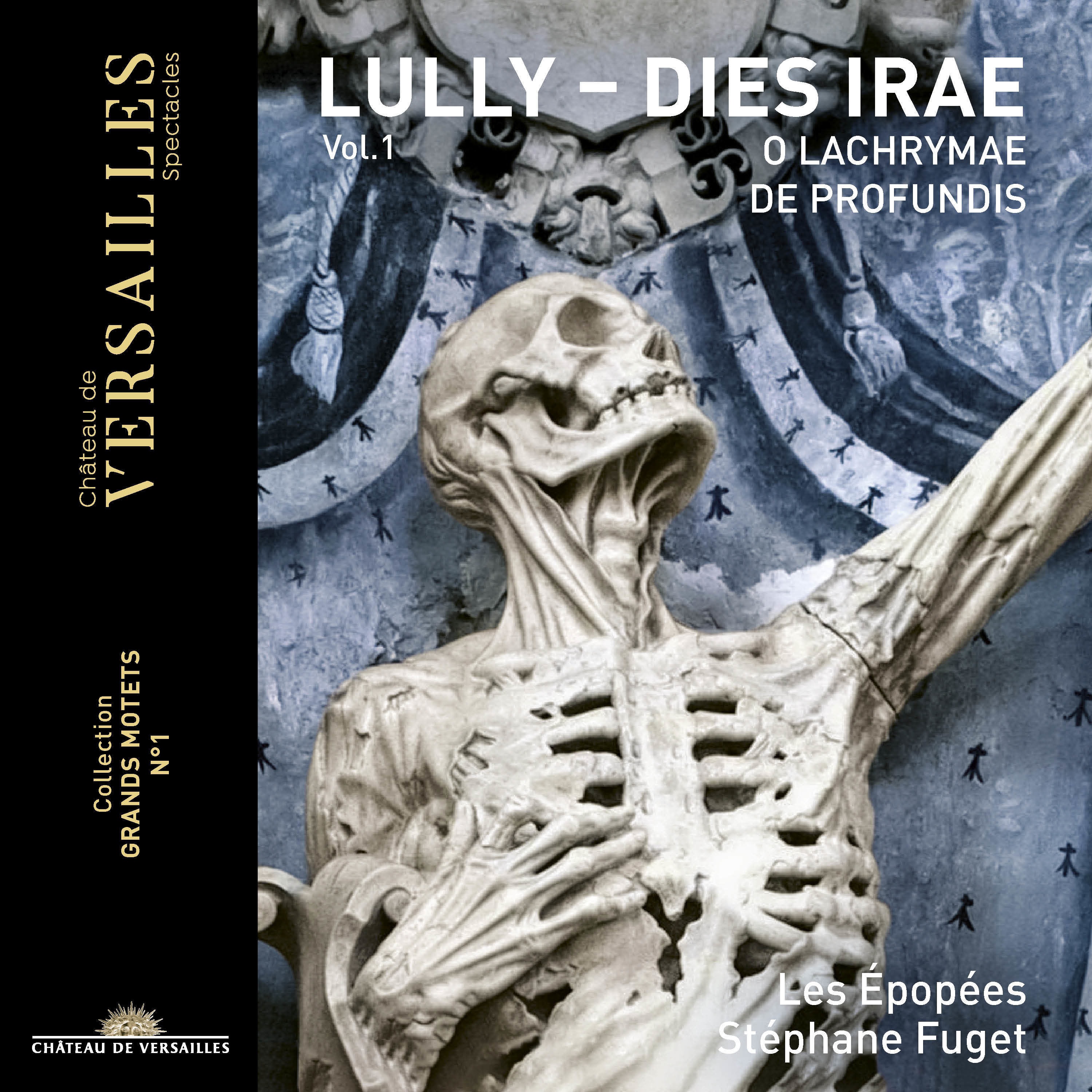 Les Epopees & Stephane Fuget – Lully: Dies Irae (Collection Grands motets, Vol. 1) (2021) [FLAC 24bit/88,2kHz]