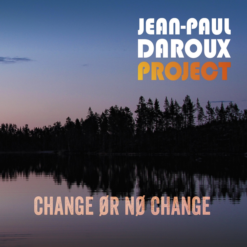 Jean-Paul Daroux – Change or No Change (2021) [FLAC 24bit/44,1kHz]