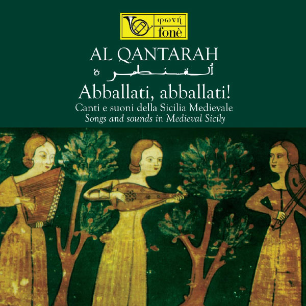 Fabio Tricomi – Al Qantarah – Abballati, abballati! – Songs and Sounds in Medieval Sicily (2021) [FLAC 24bit/96kHz]