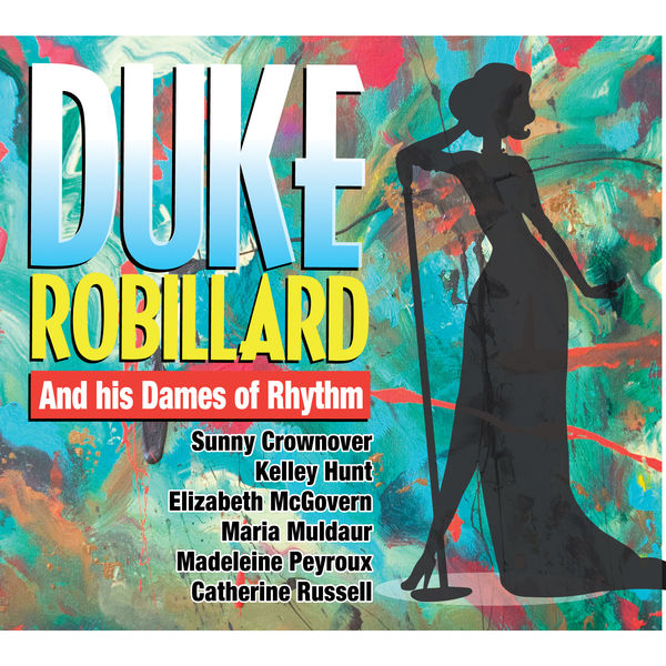 Duke Robillard - Duke Robillard And His Dames Of Rhythm (2017/2019) [FLAC 24bit/44,1kHz]