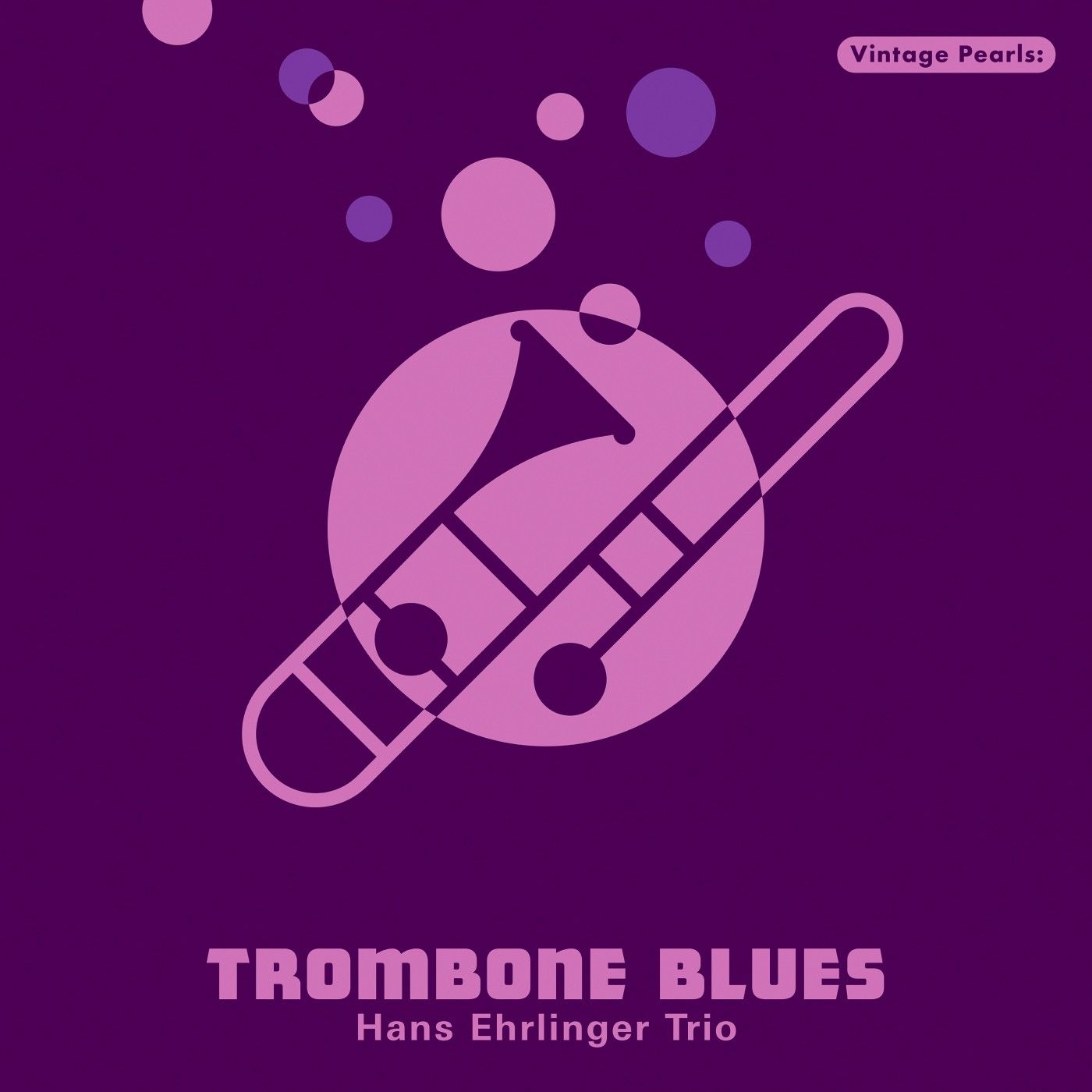 Hans Ehrlinger – Vintage Pearls: Trombone Blues (2021) [FLAC 24bit/48kHz]