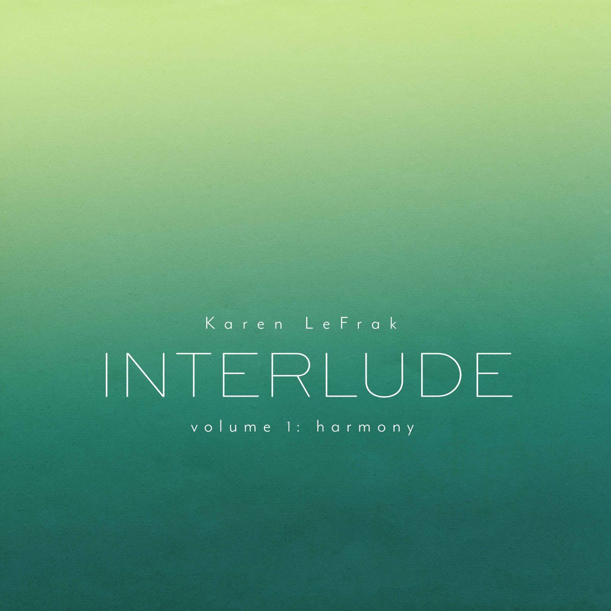 Doeke – Karen LeFrak: Interlude, Vol. 1 – Harmony (2021) [FLAC 24bit/48kHz]