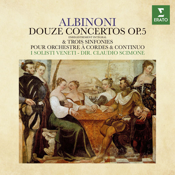 Claudio Scimone - Albinoni - Douze concertos, Op. 5 & Trois sinfonies (1974/2021) [FLAC 24bit/192kHz]