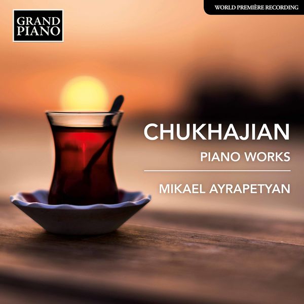 Mikael Ayrapetyan – Cuhacıyan – Piano Works (2021) [FLAC 24bit/96kHz]