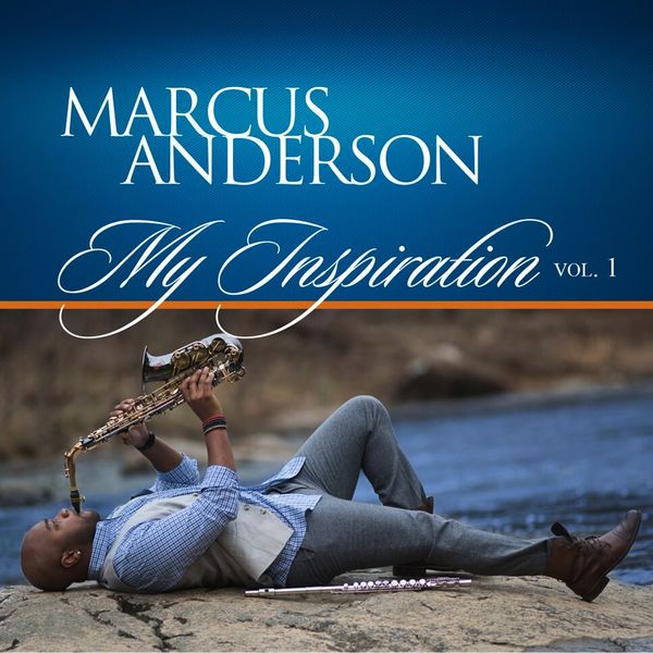 Marcus Anderson - My Inspiration, Vol. 1 (2016/2021) [FLAC 24bit/44,1kHz]
