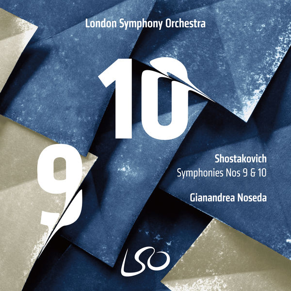 London Symphony Orchestra & Gianandrea Noseda - Shostakovich - Symphonies Nos. 9 & 10 (2021) [FLAC 24bit/96kHz]