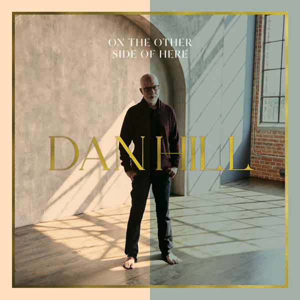 Dan Hill – On The Other Side of Here (2021) [FLAC 24bit/96kHz]