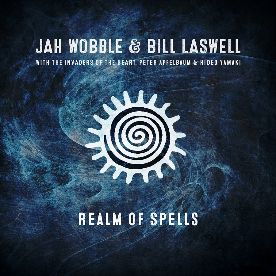 Jah Wobble & Bill Laswell - Realm Of Spells (2019) [FLAC 24bit/48kHz]