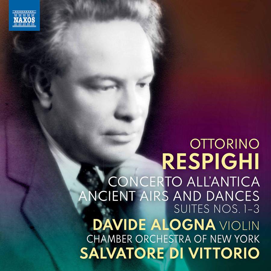Davide Alogna, Chamber Orchestra of New York & Salvatore Di Vittorio – Respighi: Orchestral Works (2021) [FLAC 24bit/96kHz]