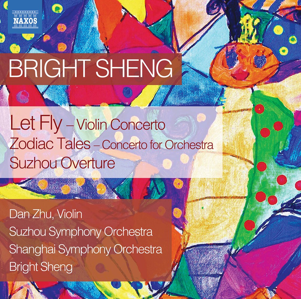 Dan Zhu – Bright Sheng – Let Fly, Zodiac Tales & Suzhou Overture (2021) [FLAC 24bit/44,1kHz]