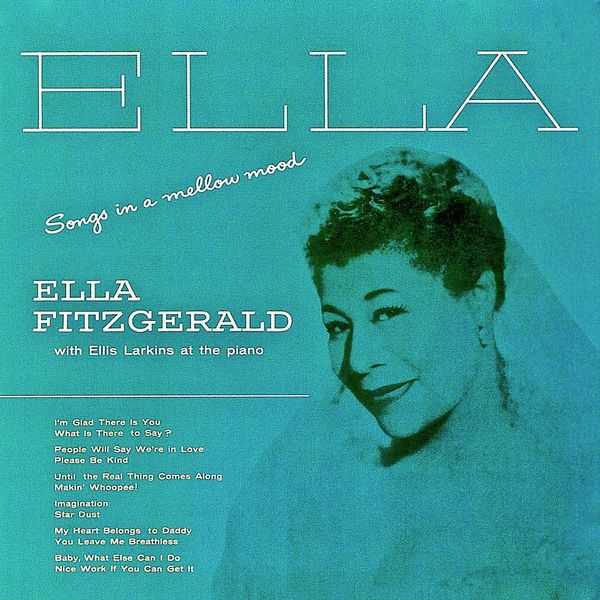 Ella Fitzgerald – Songs In A Mellow Mood (1954/2020) [FLAC 24bit/44,1kHz]