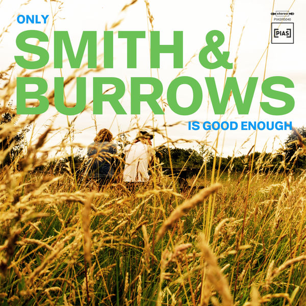 Smith & Burrows – Only Smith & Burrows Is Good Enough (2021) [FLAC 24bit/48kHz]