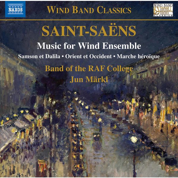 Royal Air Force College Band, Jun Markl - Saint-Saens - Music for Wind Ensemble (2021) [FLAC 24bit/96kHz]