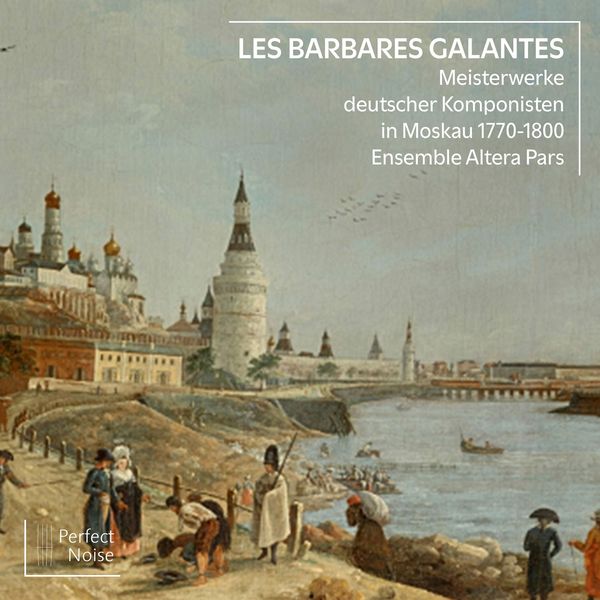 Ensemble Altera Pars – Les Barbares Galantes (2021) [FLAC 24bit/96kHz]