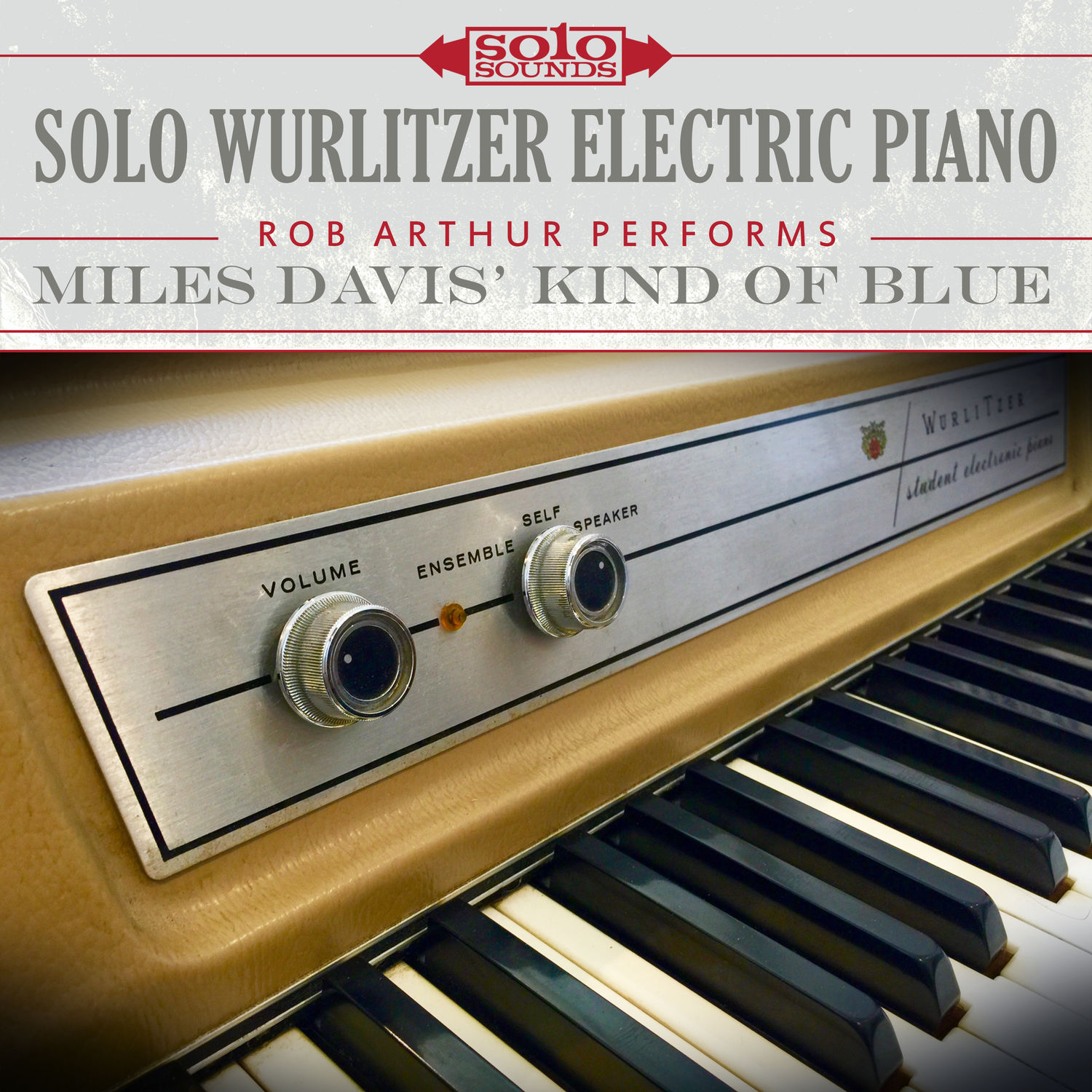 Rob Arthur – Solo Wurlitzer Electric Piano: Miles Davis’ Kind of Blue (2017) [FLAC 24bit/192kHz]