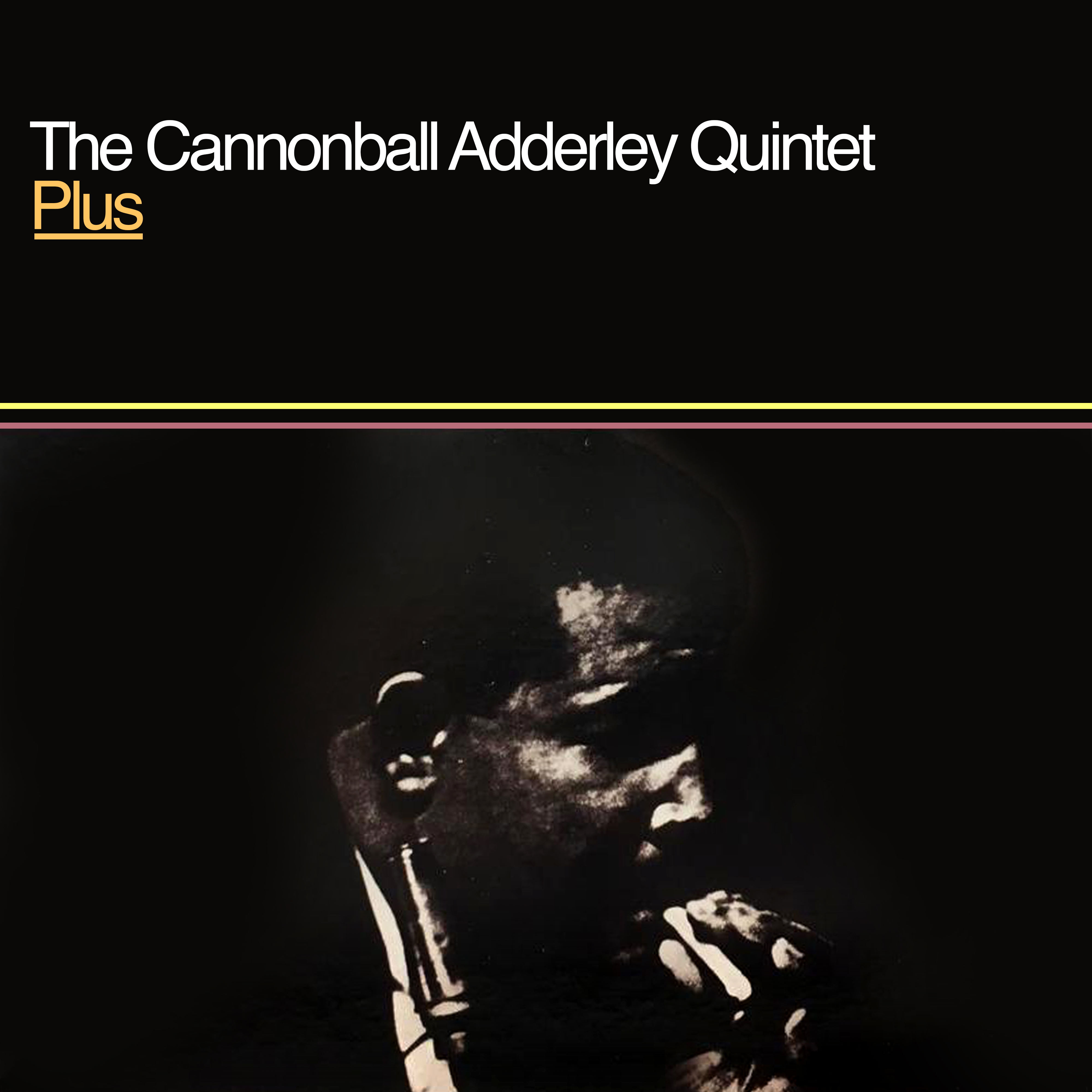 Cannonball Adderley Quintet – Plus (1961/2021) [FLAC 24bit/96kHz]