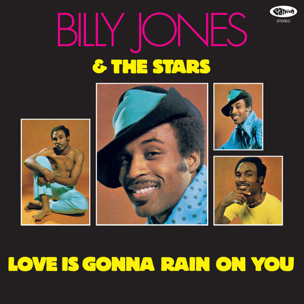 Billy Jones & The Stars – Love Is Gonna Rain On You (Remastered / Expanded Edition) (1970/2021) [FLAC 24bit/44,1kHz]