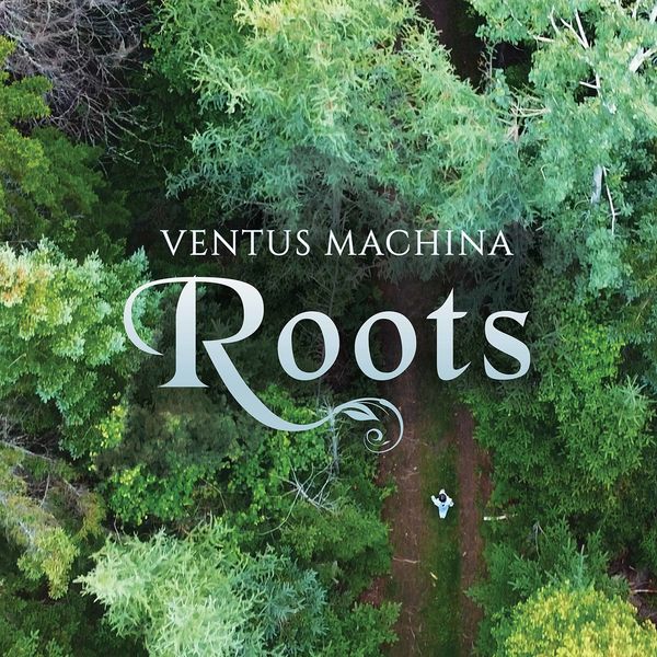 Ventus Machina – Roots (2021) [FLAC 24bit/96kHz]
